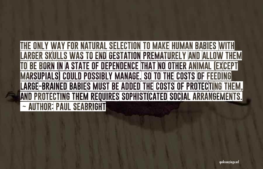 Marsupials Quotes By Paul Seabright