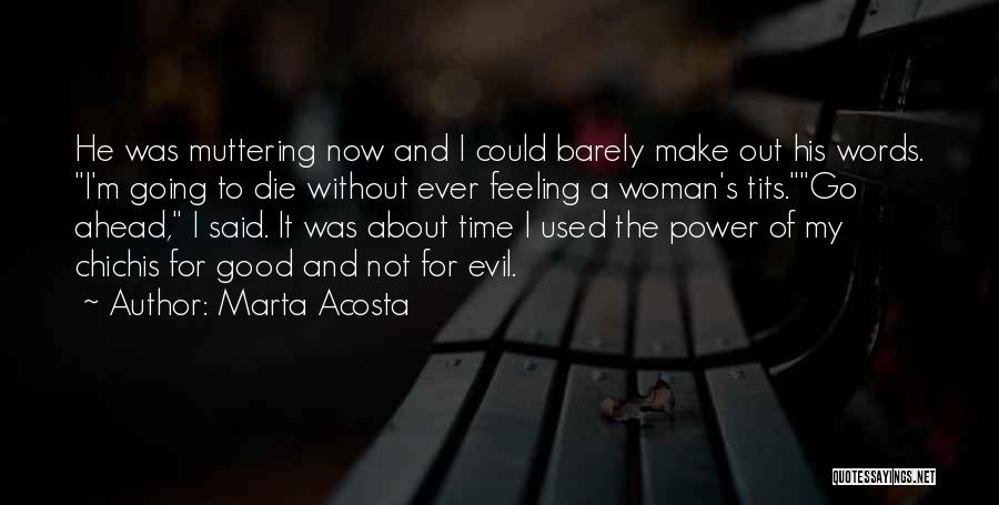 Marta Acosta Quotes 804640