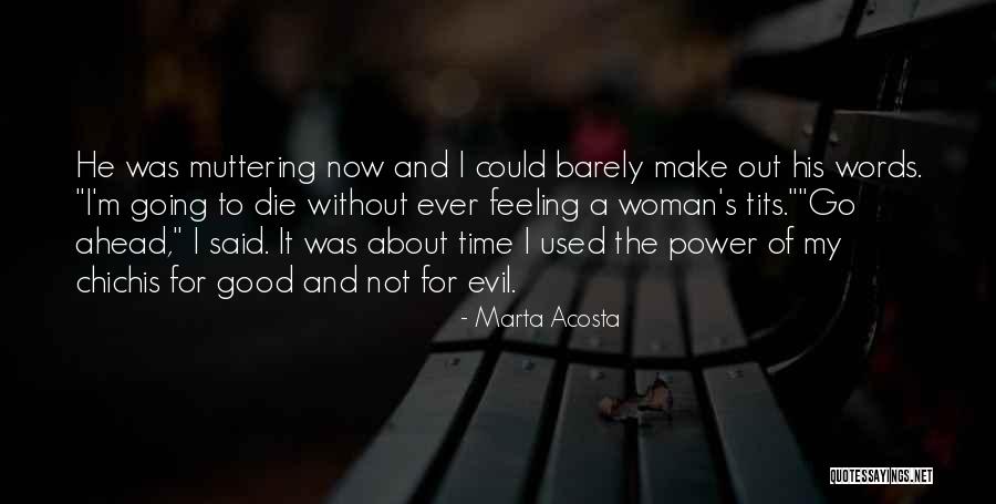 Marta Acosta Quotes 804640