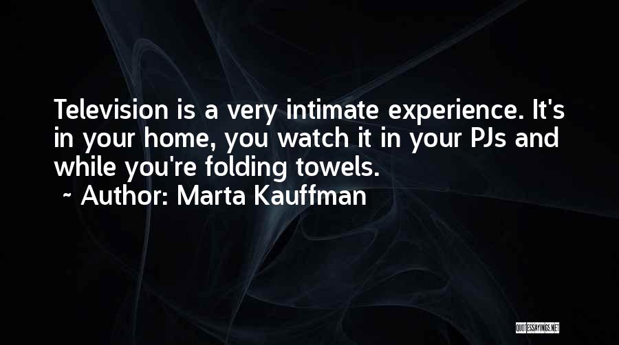 Marta Kauffman Quotes 2195048