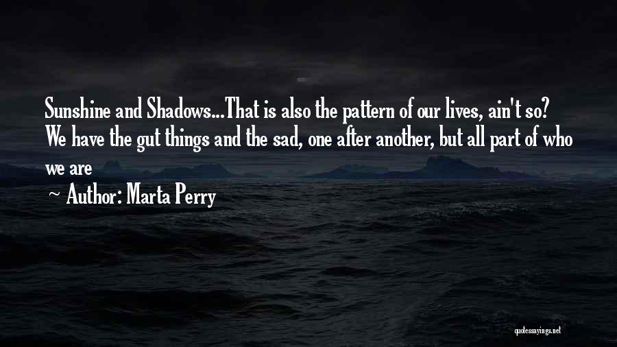 Marta Perry Quotes 138382