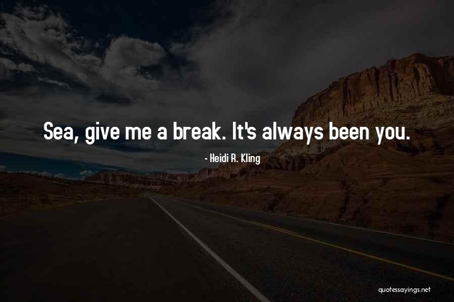 Martellas Quotes By Heidi R. Kling Martellas Quotes By Heidi R. Kling