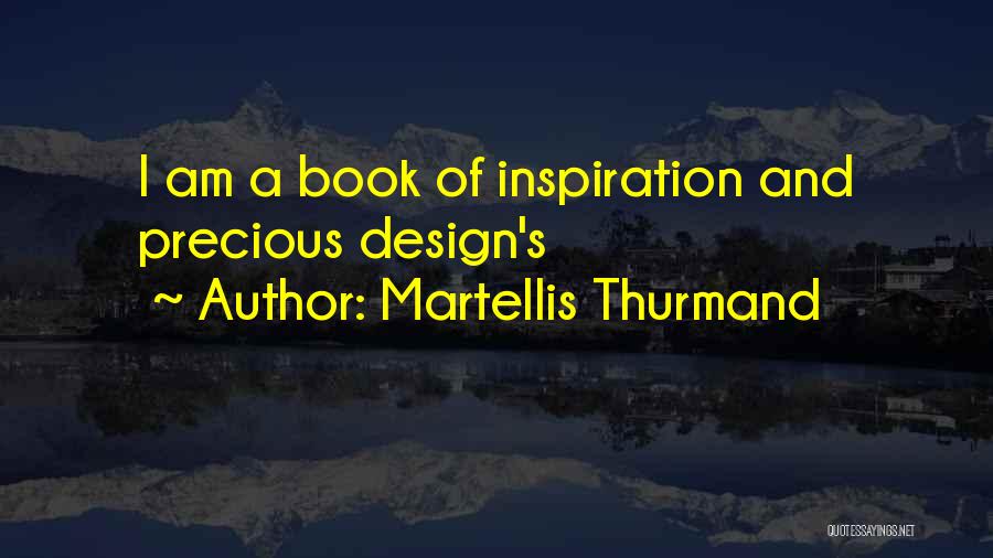 Martellis Thurmand Quotes 1132468