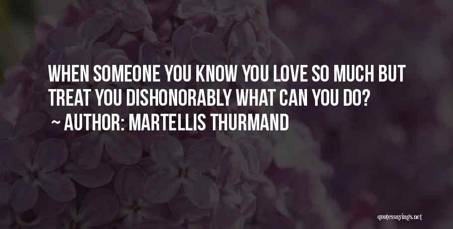 Martellis Thurmand Quotes 284147