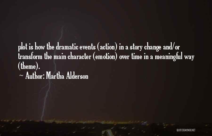 Martha Alderson Quotes 1349907