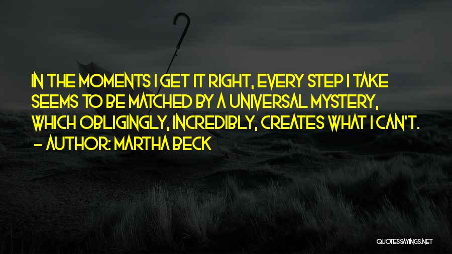 Martha Beck Quotes 1021905