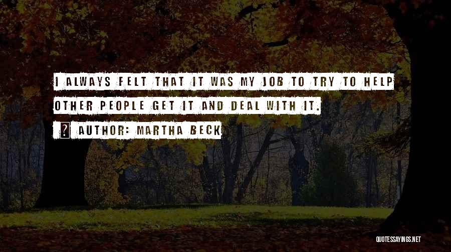 Martha Beck Quotes 1093638