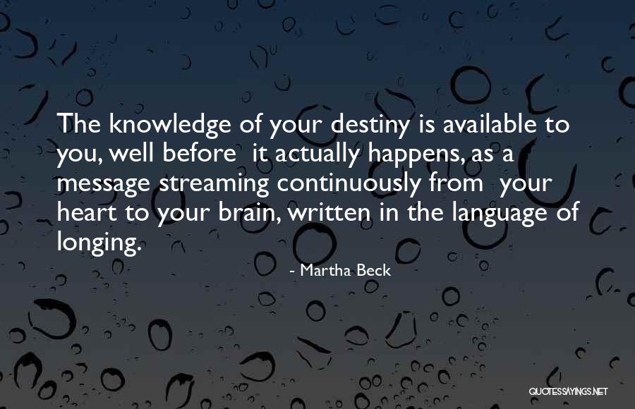 Martha Beck Quotes 1221096