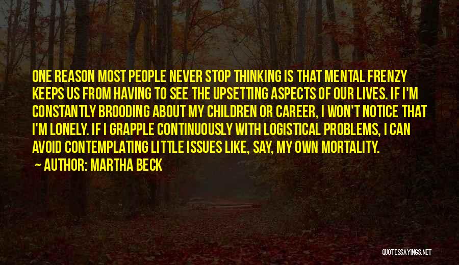 Martha Beck Quotes 1245953