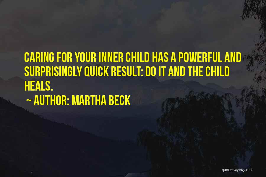 Martha Beck Quotes 1339335