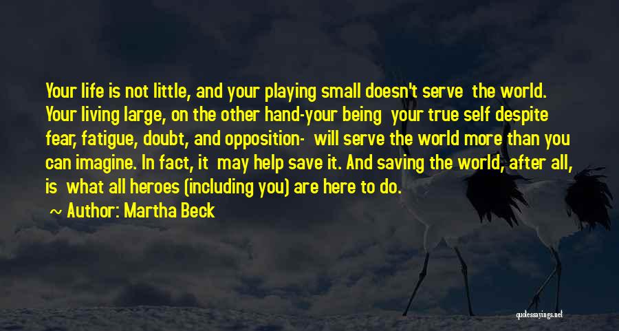 Martha Beck Quotes 134341