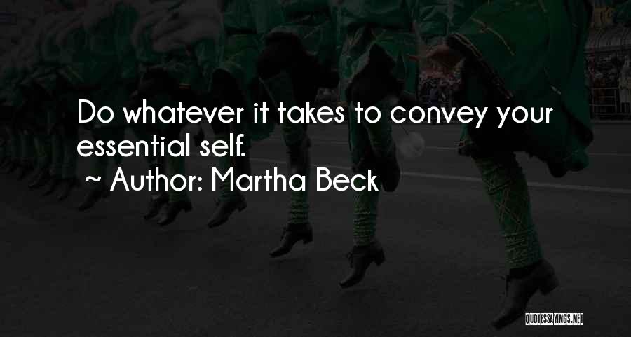 Martha Beck Quotes 1581688