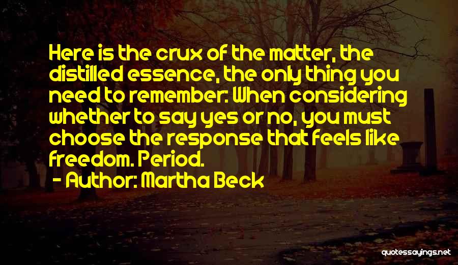 Martha Beck Quotes 1812543