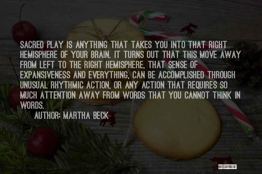 Martha Beck Quotes 1982592