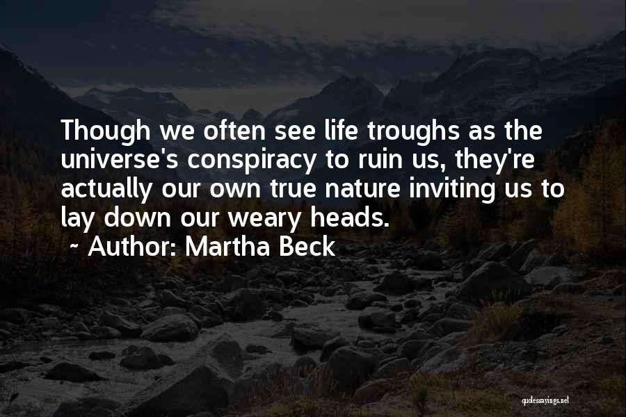 Martha Beck Quotes 2027448