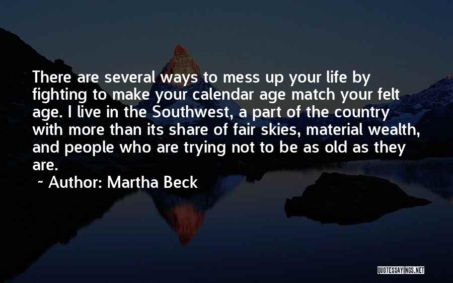 Martha Beck Quotes 2246724