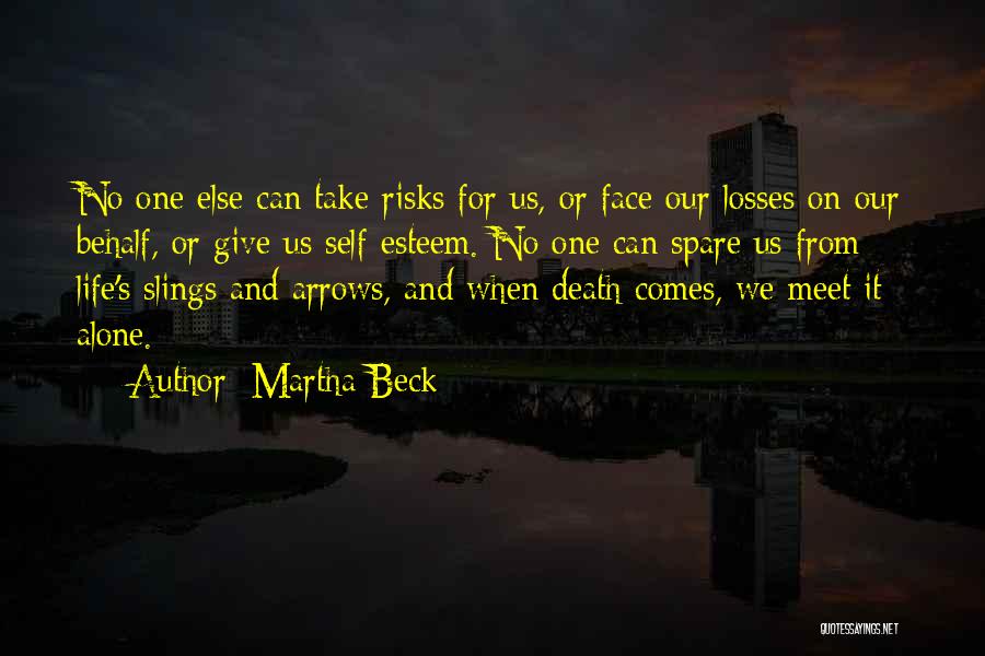 Martha Beck Quotes 286811