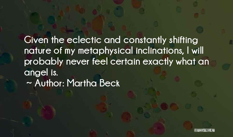 Martha Beck Quotes 469490