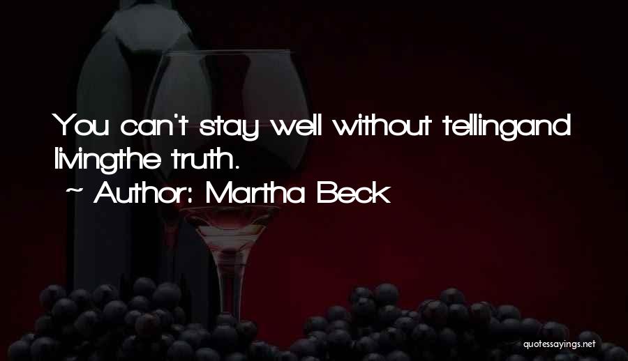 Martha Beck Quotes 503040