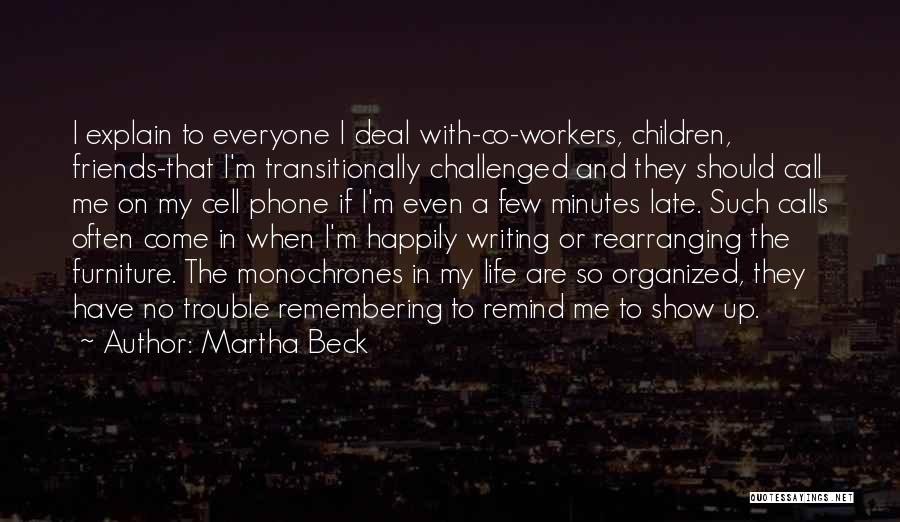 Martha Beck Quotes 665978