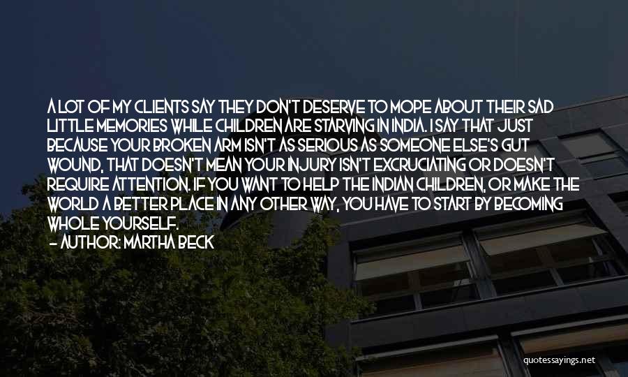 Martha Beck Quotes 793736