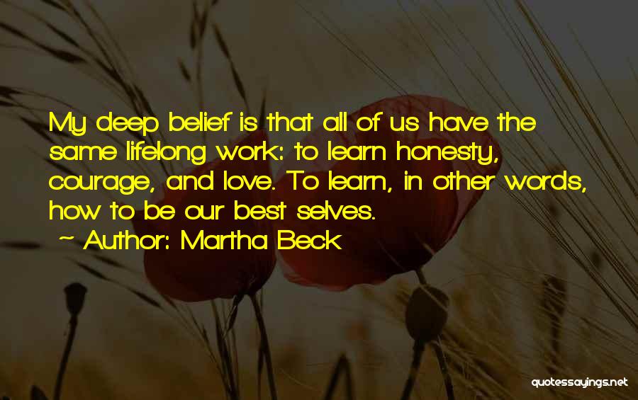 Martha Beck Quotes 977245