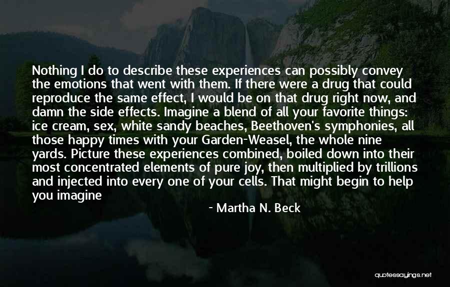 Martha Blend Quotes By Martha N. Beck