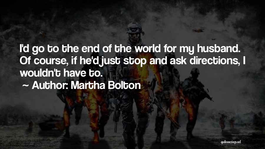 Martha Bolton Quotes 1892310