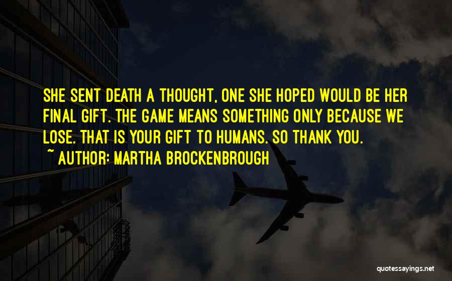 Martha Brockenbrough Quotes 1203208
