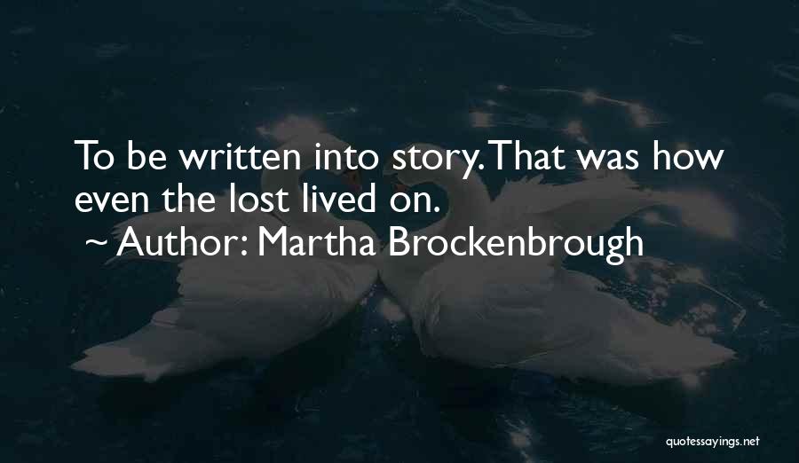 Martha Brockenbrough Quotes 1886617