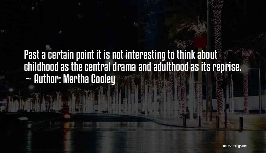 Martha Cooley Quotes 2151548