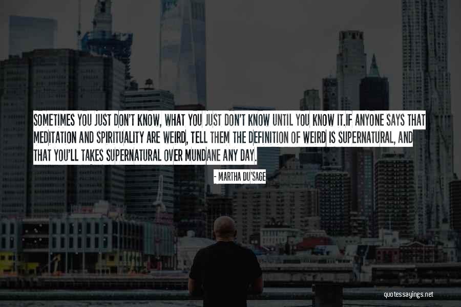 Martha Du'sage Quotes 1336774 Martha Du'sage Quotes 1336774