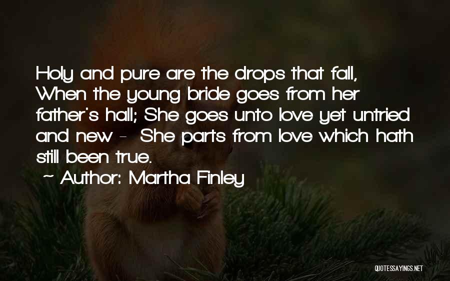 Martha Finley Quotes 1535696