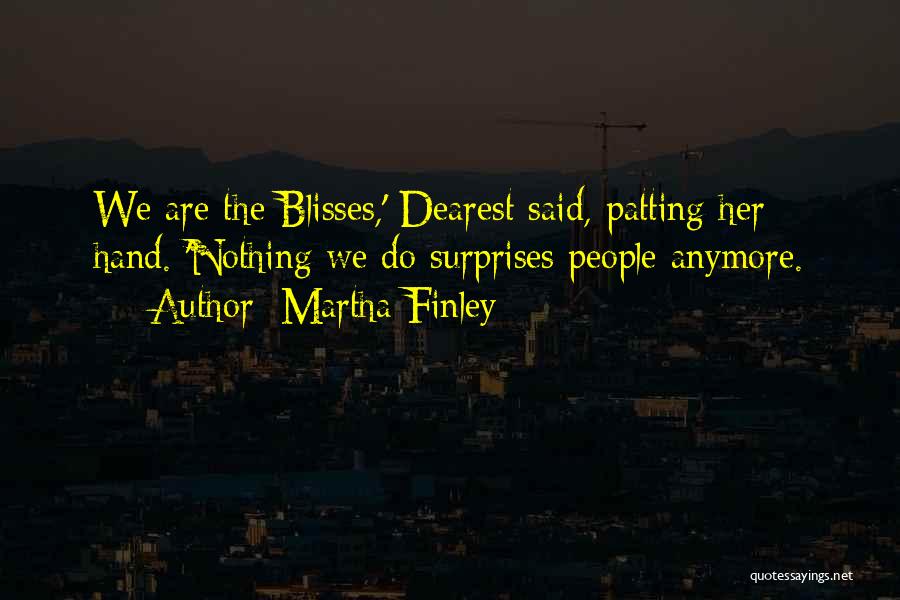 Martha Finley Quotes 269819