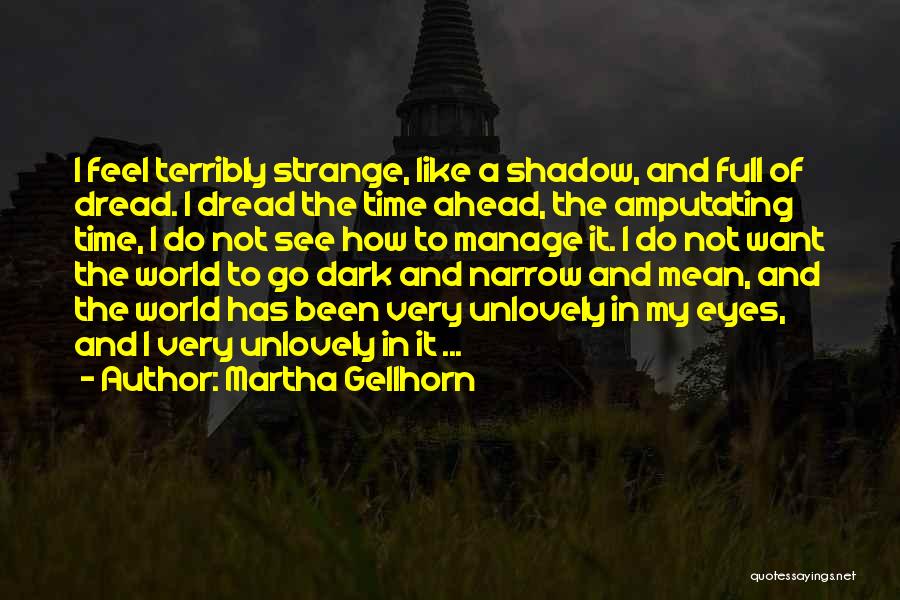 Martha Gellhorn Quotes 1068713
