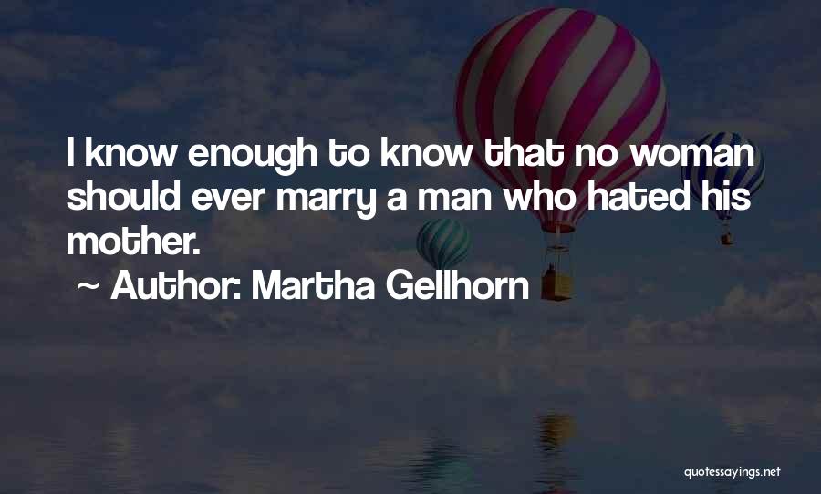 Martha Gellhorn Quotes 1346306