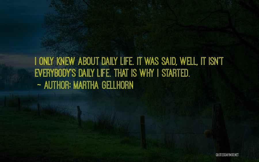 Martha Gellhorn Quotes 1617887