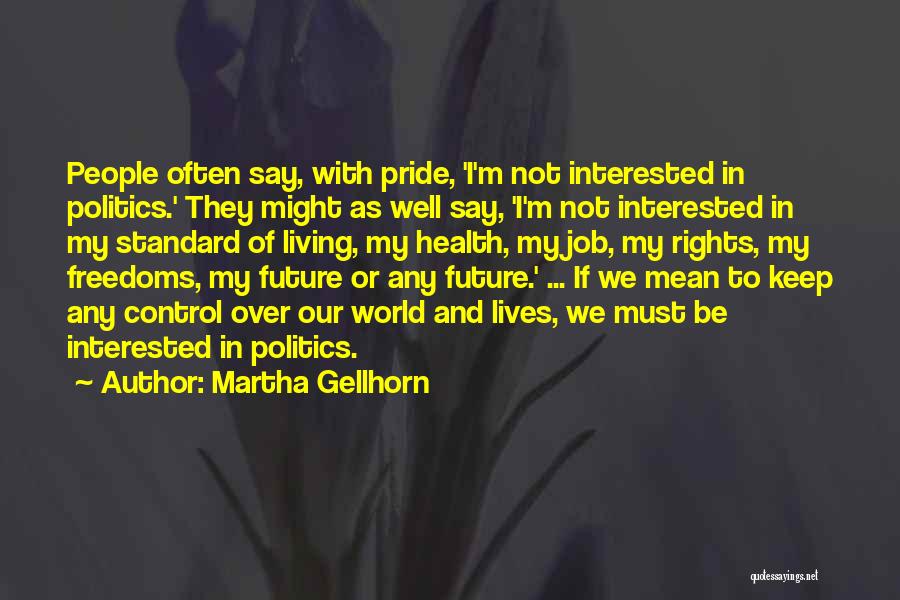 Martha Gellhorn Quotes 400105