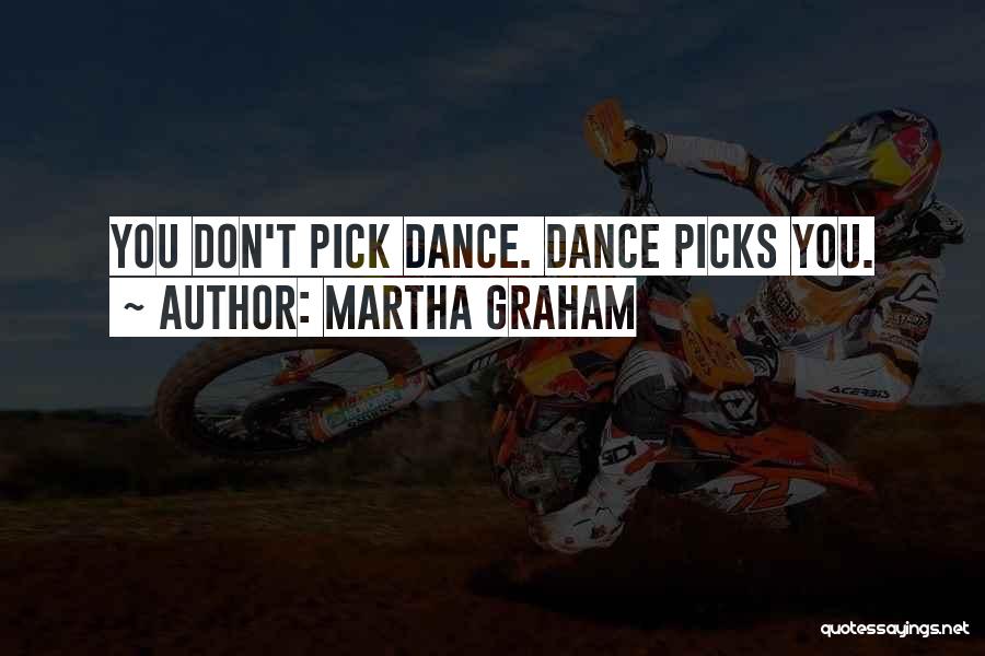 Martha Graham Quotes 1494698