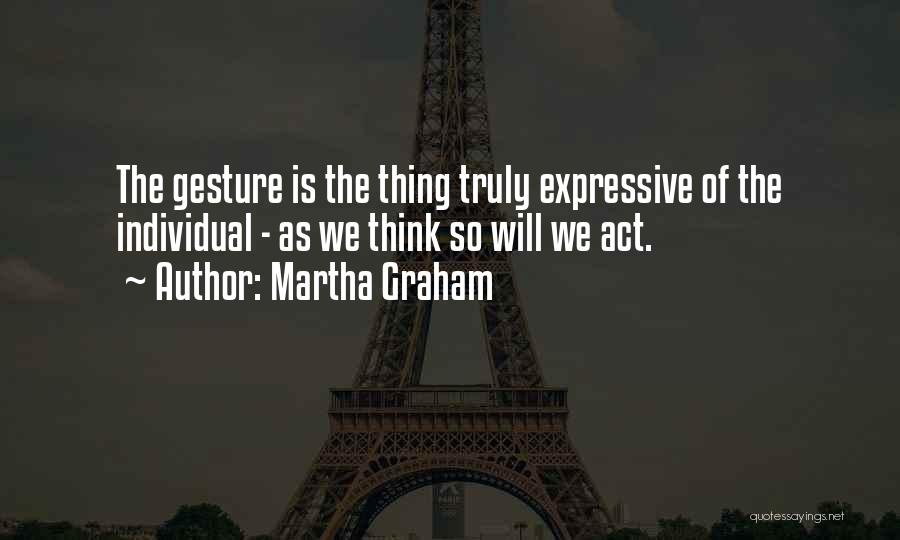 Martha Graham Quotes 1635964