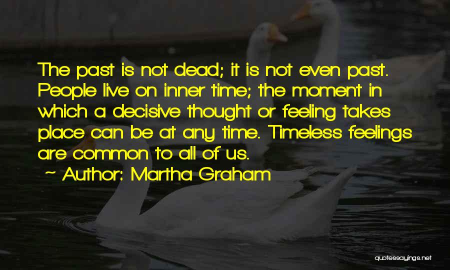 Martha Graham Quotes 1814615