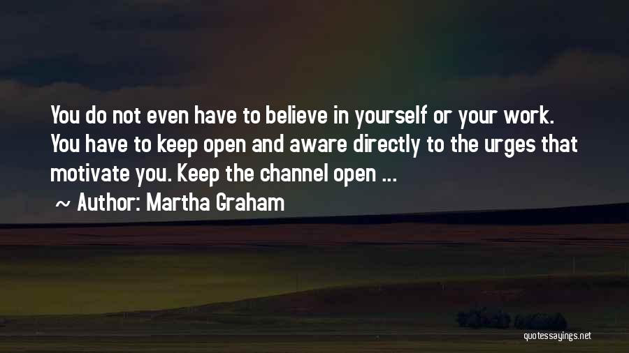 Martha Graham Quotes 406166