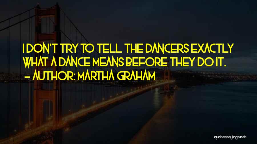 Martha Graham Quotes 476625