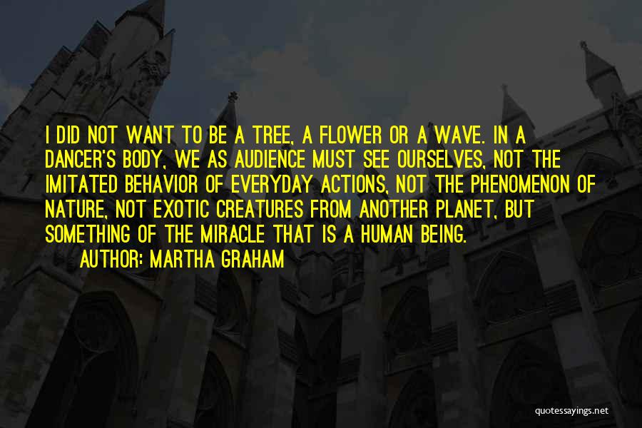 Martha Graham Quotes 514879