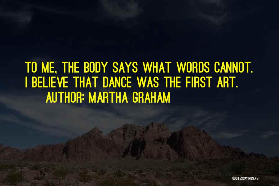 Martha Graham Quotes 706327