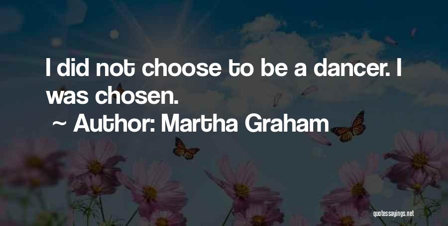 Martha Graham Quotes 774894