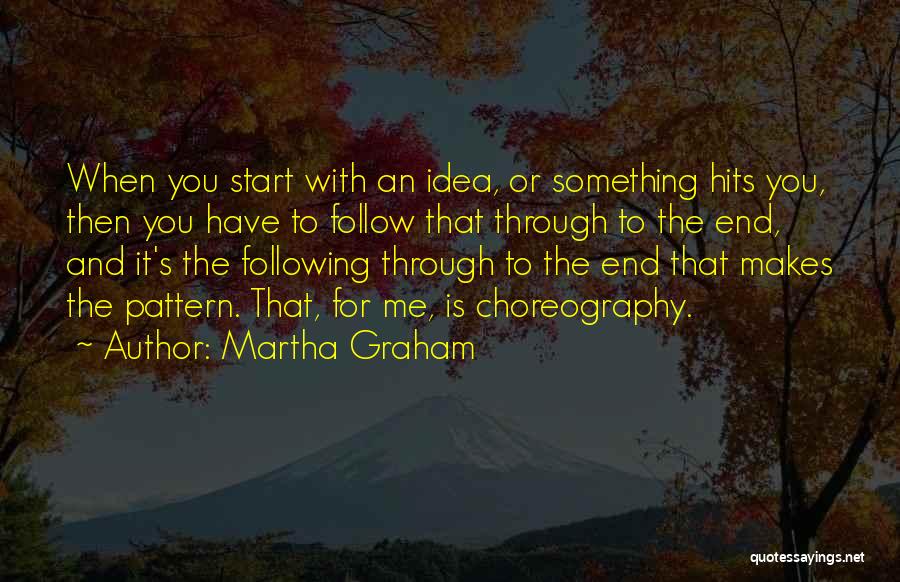 Martha Graham Quotes 883091