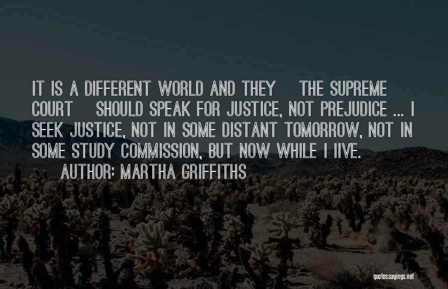 Martha Griffiths Quotes 1077439