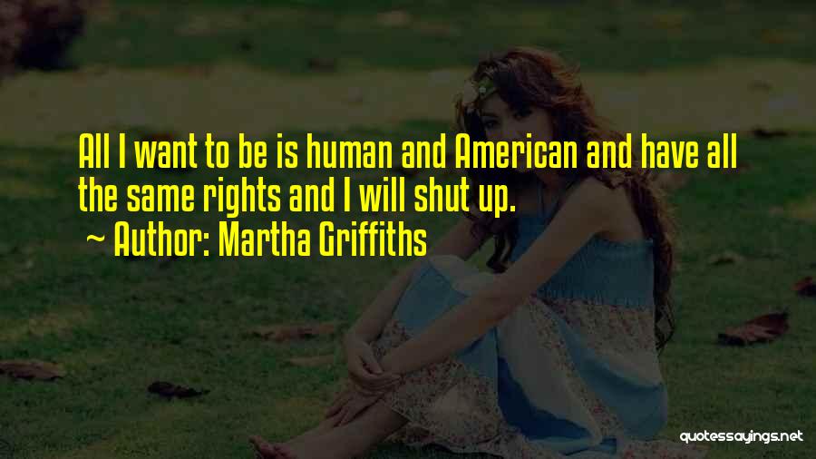 Martha Griffiths Quotes 292460
