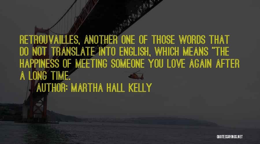 Martha Hall Kelly Quotes 1573349